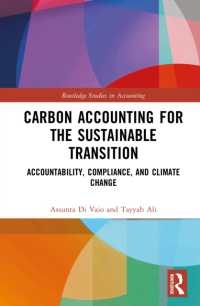 Carbon Accounting for the Sustainable Transition : Accountability, Compliance, and Climate Change (Routledge Studies in Accounting)