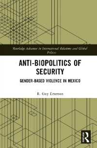Anti-biopolitics of Security : Gender-based Violence in Mexico (Routledge Advances in International Relations and Global Politics)