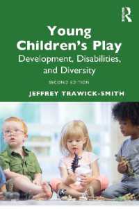 Young Children's Play : Development, Disabilities, and Diversity, Second Edition （2ND）