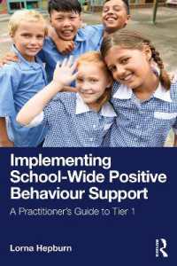 Implementing School-Wide Positive Behaviour Support : A Practitioner's Guide to Tier 1
