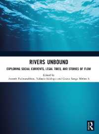 Rivers Unbound : Exploring Social Currents, Legal Tides, and Stories of Flow