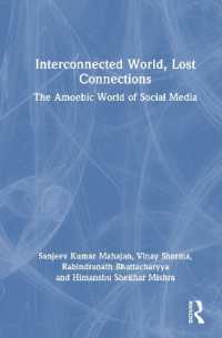 Interconnected World, Lost Connections : The Amoebic World of Social Media