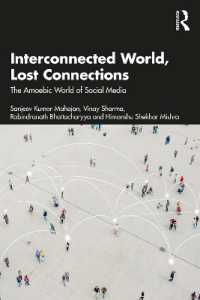 Interconnected World, Lost Connections : The Amoebic World of Social Media