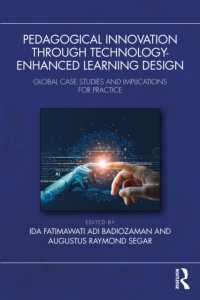 Pedagogical Innovation through Technology-Enhanced Learning Design : Global Case Studies and Implications for Practice