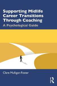 Supporting Midlife Career Transitions through Coaching : A Psychological Guide