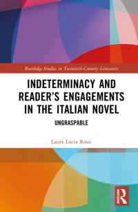Indeterminacy and Reader's Engagements in the Italian Novel : Ungraspable (Routledge Studies in Twentieth-century Literature)