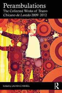 Perambulations : The Collected Works of Teatro Chicano de Laredo 2009-2012