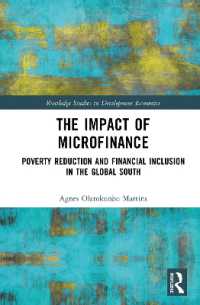 The Impact of Microfinance : Poverty Reduction and Financial Inclusion in the Global South (Routledge Studies in Development Economics)