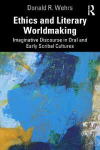 Ethics and Literary Worldmaking : Imaginative Discourse in Oral and Early Scribal Cultures