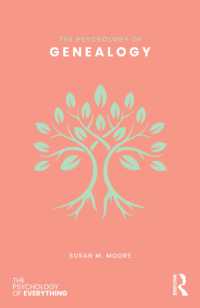 The Psychology of Genealogy (The Psychology of Everything)