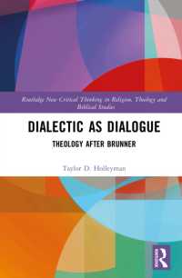 Dialectic as Dialogue : Theology after Brunner (Routledge New Critical Thinking in Religion, Theology and Biblical Studies)
