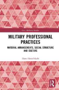 Military Professional Practices : Material Arrangements, Social Structure and Culture (Cass Military Studies)