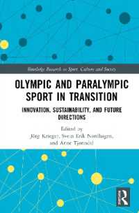 Olympic and Paralympic Sport in Transition : Innovation, Sustainability, and Future Directions (Routledge Research in Sport, Culture and Society)