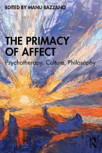 感情の優位性：精神療法・文化・哲学<br>The Primacy of Affect : Psychotherapy, Culture, Philosophy