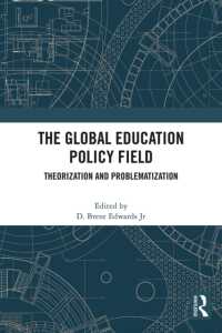 The Global Education Policy Field : Theorization and Problematization