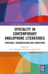 Spatiality in Contemporary Anglophone Literatures : Crossings, Transgressions, and Transitions (Routledge Studies in Contemporary Literature)