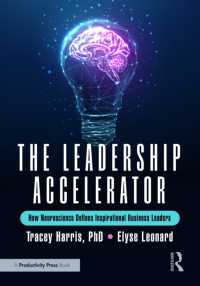 The Leadership Accelerator : How Neuroscience Defines Inspirational Business Leaders