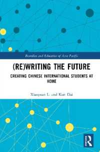 (Re)writing the Future : Creating Chinese International Students at Home (Bourdieu and Education of Asia Pacific)