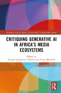 Critiquing Generative AI in Africa's Media Ecosystems (Routledge African Media, Culture and Communication Studies)