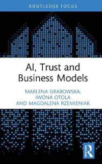 AI, Trust and Business Models (Routledge Studies in Trust Research)