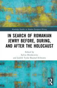 In Search of Romanian Jewry Before, During, and after the Holocaust (Routledge Studies in Modern European History)
