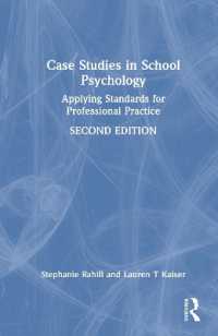 Case Studies in School Psychology : Applying Standards for Professional Practice （2ND）