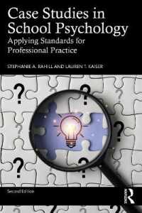 Case Studies in School Psychology : Applying Standards for Professional Practice （2ND）