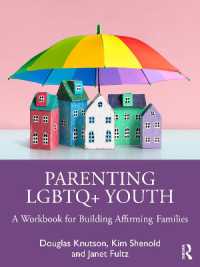 Parenting LGBTQ+ Youth : A Workbook for Building Affirming Families