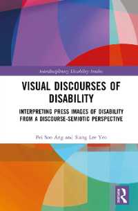 障害の視覚的言説<br>Visual Discourses of Disability : Interpreting Press Images of Disability from a Discourse-Semiotic Perspective (Interdisciplinary Disability Studies)