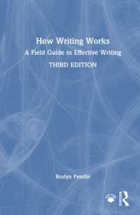 How Writing Works : A Field Guide to Effective Writing （3RD）