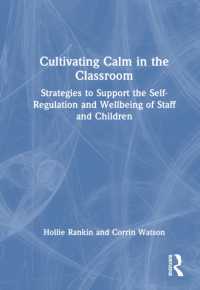 Cultivating Calm in the Classroom : Strategies to Support the Self-Regulation and Wellbeing of Staff and Children