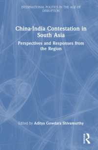 China-India Contestation in South Asia : Perspectives and Responses from the Region (International Politics in the Age of Disruption)