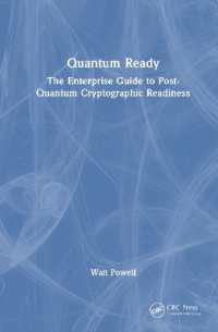 Quantum Ready : The Enterprise Guide to Post-Quantum Cryptographic Readiness