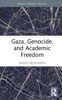 Gaza, Genocide, and Academic Freedom (Routledge Studies in Genocide and Crimes against Humanity)