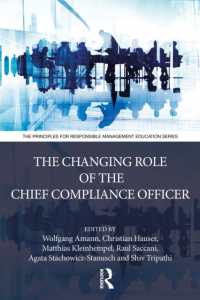 The Changing Role of the Chief Compliance Officer (The Principles for Responsible Management Education Series)