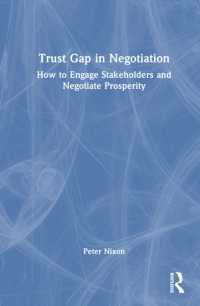 Trust Gap in Negotiation : How to Engage Stakeholders and Negotiate Prosperity