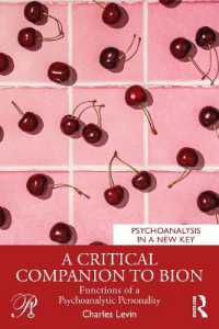 A Critical Companion to Bion : Functions of a Psychoanalytic Personality (Psychoanalysis in a New Key Book Series)