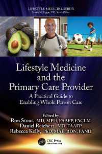 Lifestyle Medicine and the Primary Care Provider : A Practical Guide to Enabling Whole Person Care (Lifestyle Medicine)