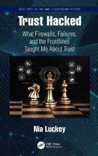 Trust Hacked : What Firewalls, Failures, and the Frontlines Taught Me about Trust (Security, Audit and Leadership Series)