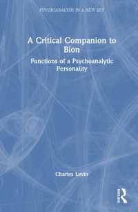 A Critical Companion to Bion : Functions of a Psychoanalytic Personality (Psychoanalysis in a New Key Book Series)