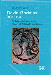 David Gorlaeus (1591-1612) : An Enigmatic Figure in the History of Philosophy and Science (History of Science and Scholarship in the Netherlands)