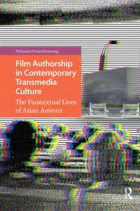 Film Authorship in Contemporary Transmedia Culture : The Paratextual Lives of Asian Auteurs (Transmedia)