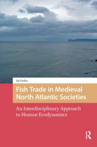 Fish Trade in Medieval North Atlantic Societies : An Interdisciplinary Approach to Human Ecodynamics (The Early Medieval North Atlantic)
