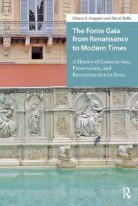 The Fonte Gaia from Renaissance to Modern Times : A History of Construction, Preservation, and Reconstruction in Siena
