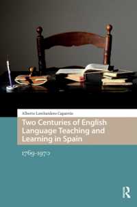 Two Centuries of English Language Teaching and Learning in Spain : 1769-1970 (Languages and Culture in History)