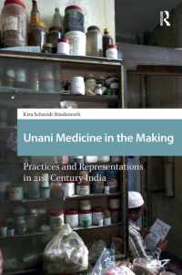 Unani Medicine in the Making : Practices and Representations in 21st-century India (Health, Medicine, and Science in Asia)