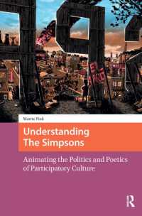 Understanding the Simpsons : Animating the Politics and Poetics of Participatory Culture (Transmedia)