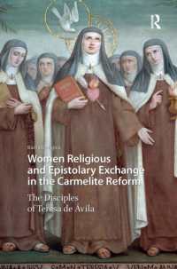 Women Religious and Epistolary Exchange in the Carmelite Reform : The Disciples of Teresa de Avila (Gendering the Late Medieval and Early Modern World)