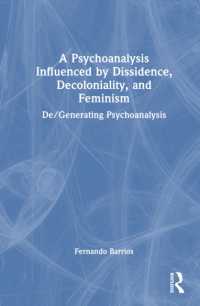 A Psychoanalysis Influenced by Dissidence, Decoloniality, and Feminism : De/Generating Psychoanalysis