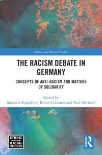 The Racism Debate in Germany : Concepts of Anti-Racism and Matters of Solidarity (Ethnic and Racial Studies)